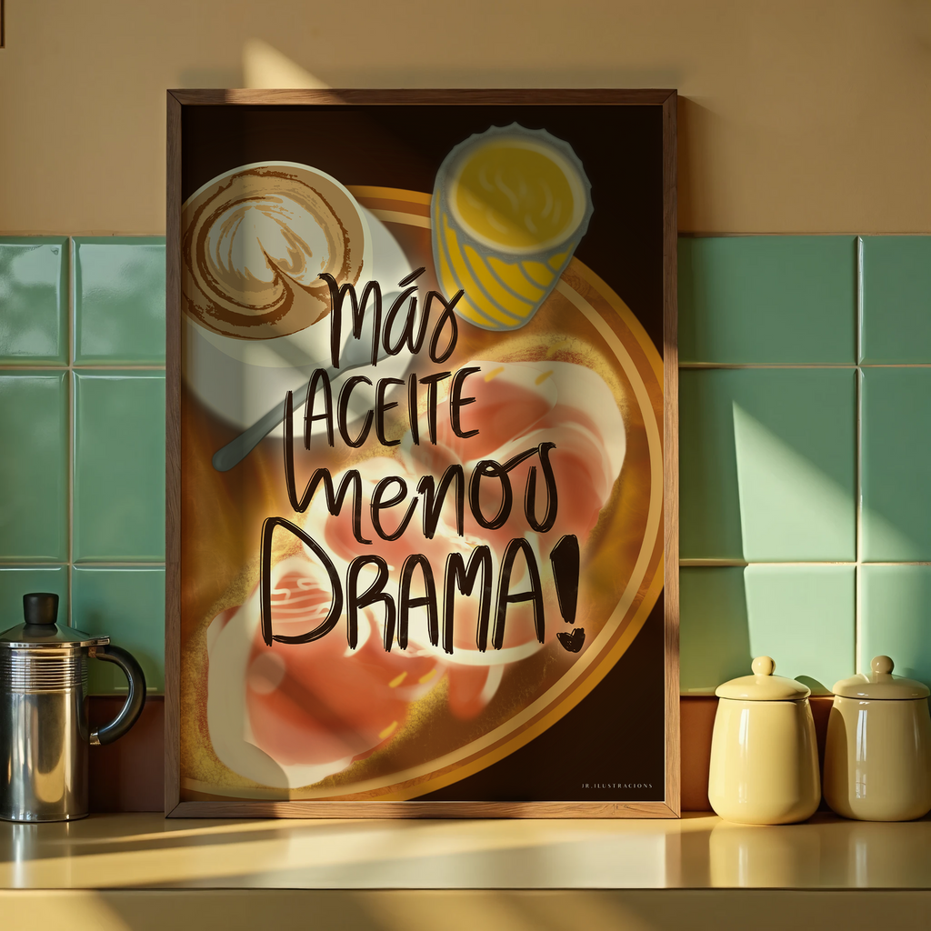 Lámina "Más aceite, menos drama" · Decoración Cocina y Humor (Físico o Digital)